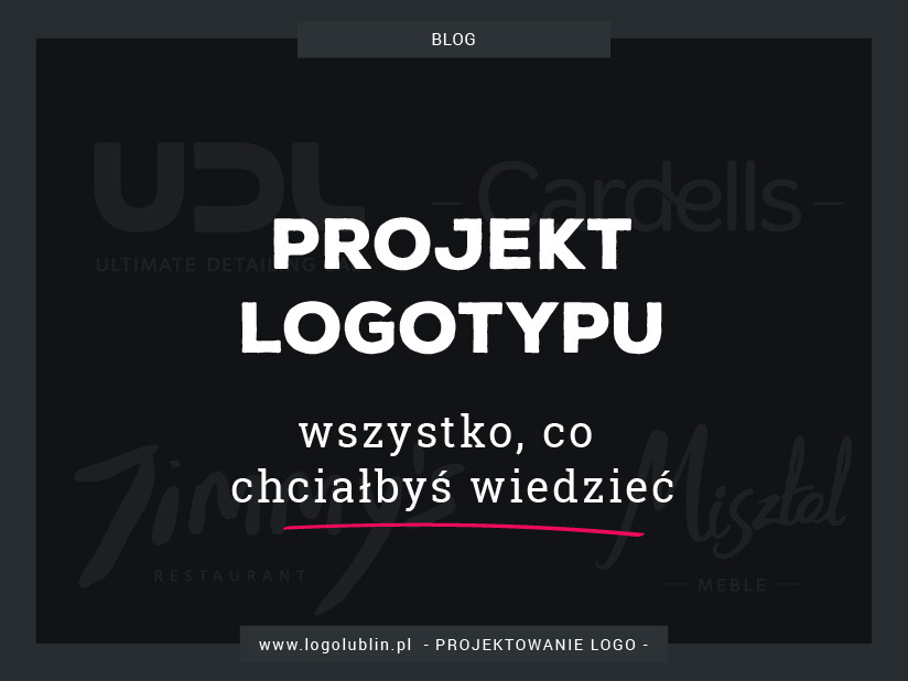 Projekt logotypu - element wizerunku dobrej marki - Blog Z tego postu dowiesz się czym jest logotyp, w jakiej firmie sprawdzi się najlepiej, jak powinien wygladać?