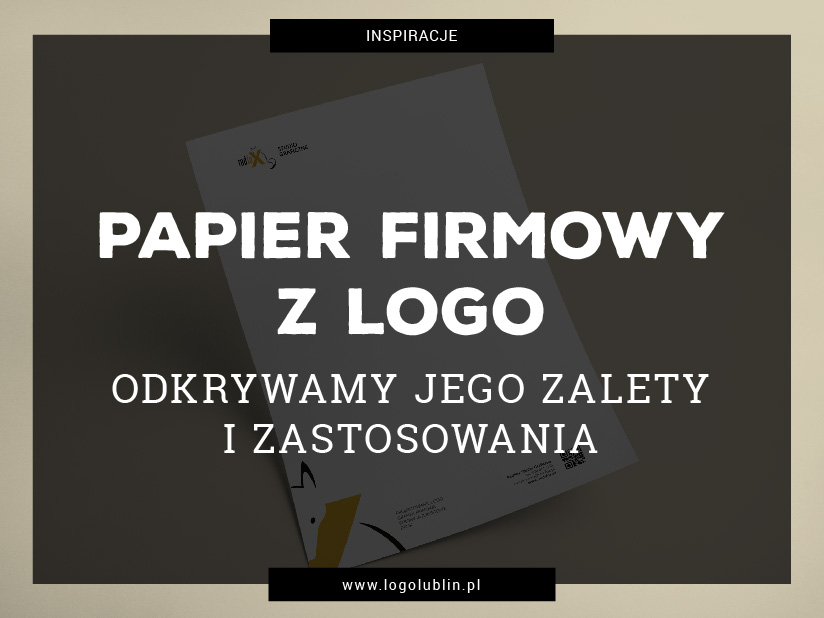 Prezentuję papier firmowy, jego rodzaje i zalety.