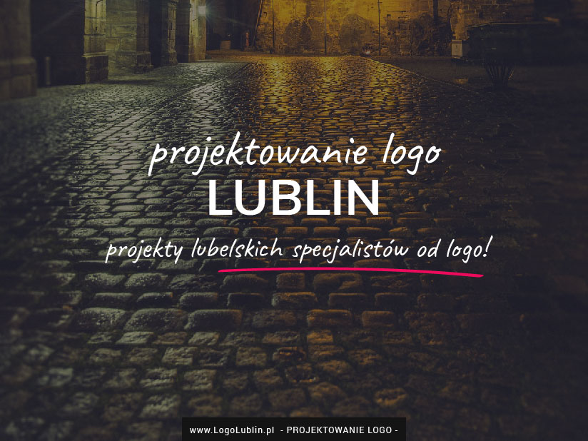Projektowanie logo Lublin | projekty, które podbijają lubelszczyznę